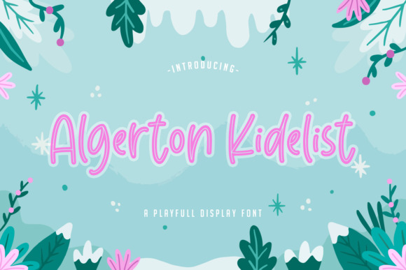 Algerton Kidelist: A Playful Display Font for Modern Branding Projects