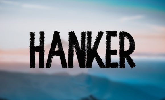 Hanker: A Display Font That Speaks Boldly in Campaign Design