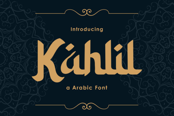 Kahlil: A Quirky Middle-Eastern Display Font for Creative Branding
