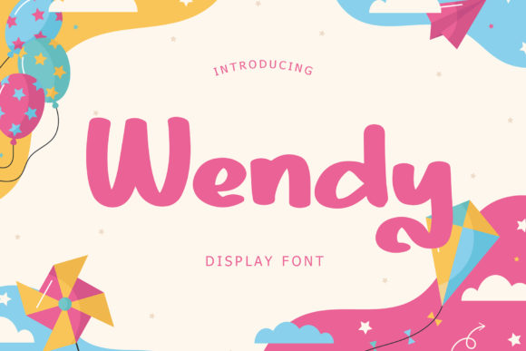 Wendy: A Playful Display Font That Elevates Kid-Friendly Campaigns